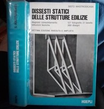 Mastrodicasa DISSESTI STATICI DELLE STRUTTURE EDILIZIE 7° ed. aggiorn. Hoepli 81