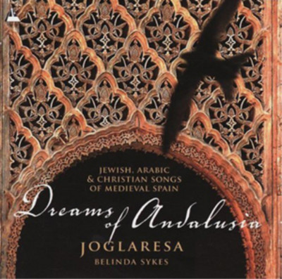Joglaresa Dreams of Andalusia: Jewish, Arabic & Christian Songs (CD) (UK IMPORT)