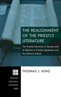 Thomas J. King | The Realignment Of The Priestly Literature | Buch | Englisch
