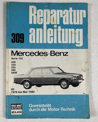 Reparaturanleitung 309 Mercedes Benz W123 200 230 250 280 280 E 1976 - 05/ 1980 - Bild 1 von 4