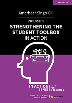 DUNLOSKY STUDENT TOOLBOX IN ACTION by Amarbeer Singh Gill Paperback Self Help