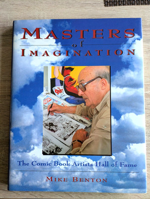 Masters Of Imagination Mike Benton The Comic Book Artists Hall Of Fame englisch