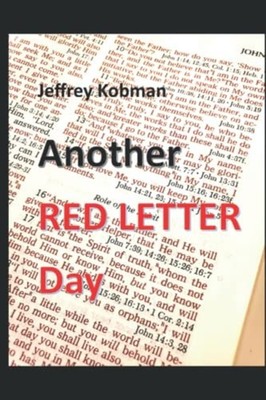 Another Red Letter Day A Study of John 14, 15 and 16 - Paperback NEW JEFFREY. KO
