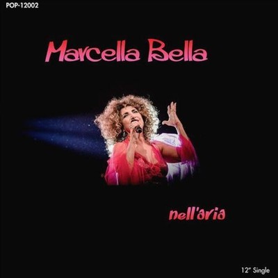 MARCELLA BELLA NELL ARIA NEW 12 INCH VINYL SINGLE