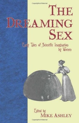 The Dreaming s**: Frühe Geschichten wissenschaftlicher Imagination von Frauen