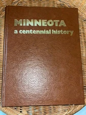 MINNEOTA MINNESOTA MN Centennial History 1882-1981Commemorative HARDCOVER BOOK