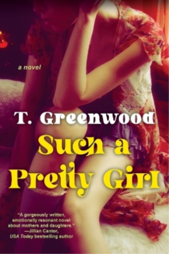 T. Greenwood Such a Pretty Girl (Paperback) - Afbeelding 1 van 1
