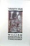 Vanity Fair: Vanity Fair: A Novel without a Hero (Worlds Classics), Thackeray, W