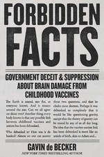 Forbidden Facts: Government Deceit and Suppress. Becker, De-Becker,**