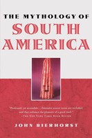 John Bierhorst | The Mythology Of South America | Taschenbuch | Englisch (2002)