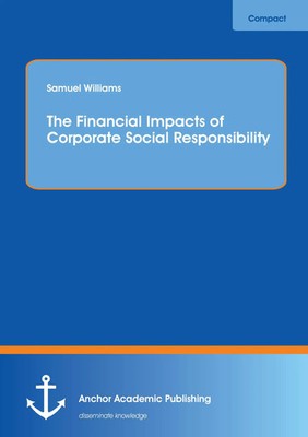 Samuel Williams | The Financial Impacts of Corporate Social Responsibility