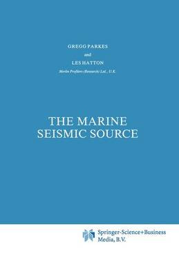 The Marine Seismic Source - 9789048184255