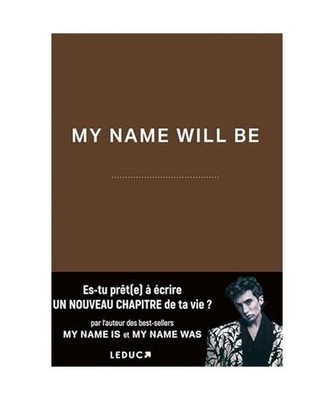 My name will be: Es-tu prêt[e] à écrire UN NOUVEAU CHAPITRE de ta vie ?, Cott