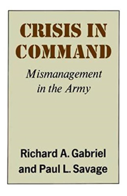 Crisis in Command - Paperback NEW Gabriel, Richar 1987-08-01