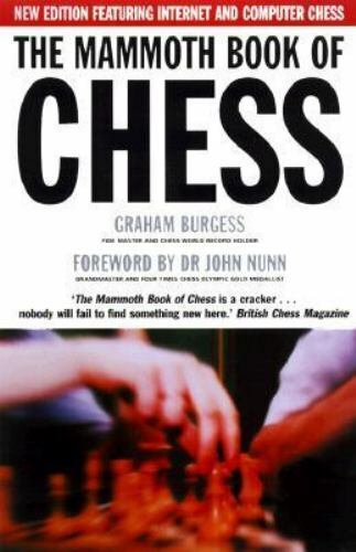 The Mammoth Book of The World's Greatest Chess Games, by Graham