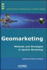 Geomarketing : Methods And Strategies in Spatial Marketing, Hardcover by Cliq...