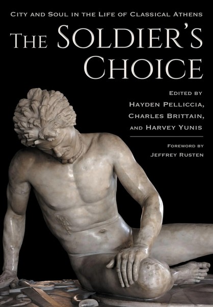 The Soldier's Choice | City And Soul in The Life Of Classical Athens | Buch-image