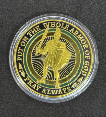  Put On the Whole  Armor of God  Ephesians 6:11-18  Pray always Novelty Coin