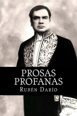 Prosas profanas by Ruben Dario (Spanish) Paperback Book