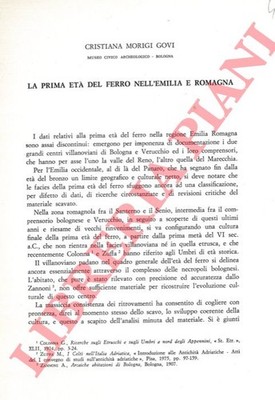 MORIGI GOVI Cristiana - La prima età del ferro nell'Emilia e Romagna.