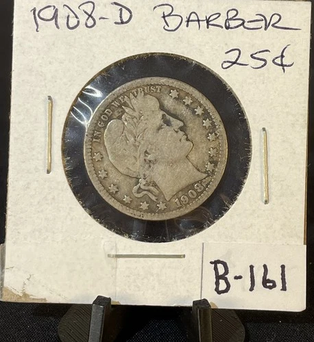 1908 D Barber Quarter Dollar 90% Silver B-161