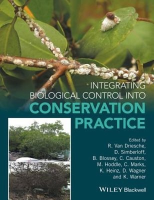 Integrating Biological Control into Conservation Practice by Roy van Driesche