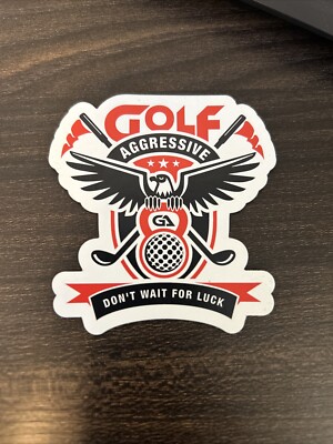 Golf Aggressive Magnet - Don t Wait For Luck - New - Ships Fast