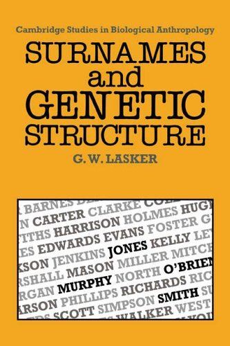 Surnames and Genetic Structure: 1 (Cambridge Studies in (1985)