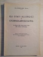 GLI STATI ALLERGICI IN OTORINOLARINGOIATRIA - GIORGIO ROSSI - VIGHI & RIZZOLI