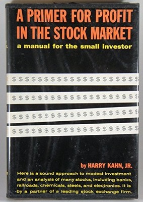 A Primer For Profit In The Stock Market