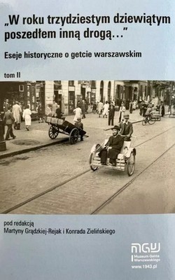 9788396452764 Eseje historyczne o getcie warszawskim T.2 Muzeum Getta Warszawski