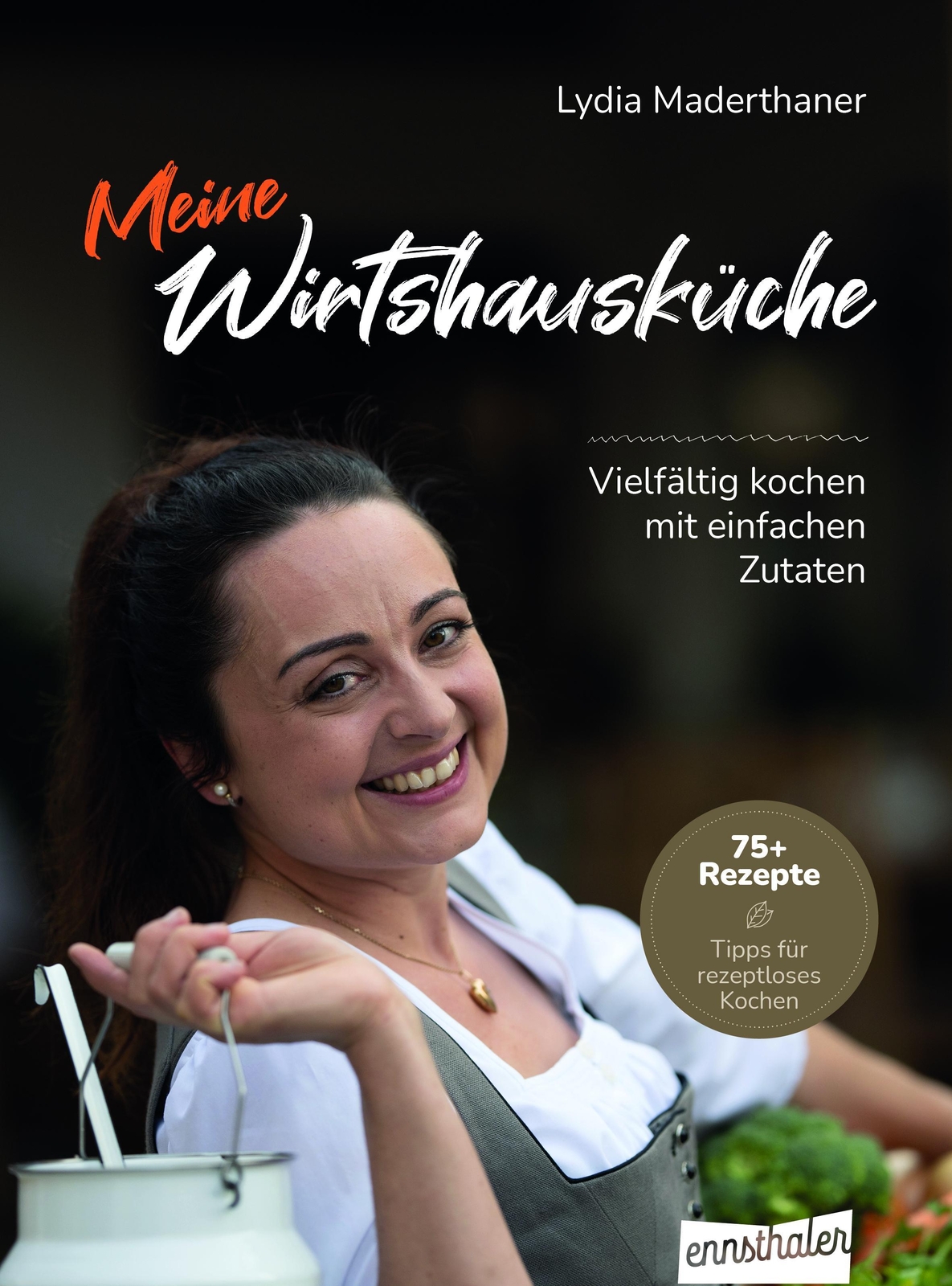 Meine Wirtshausküche, Lydia Maderthaner