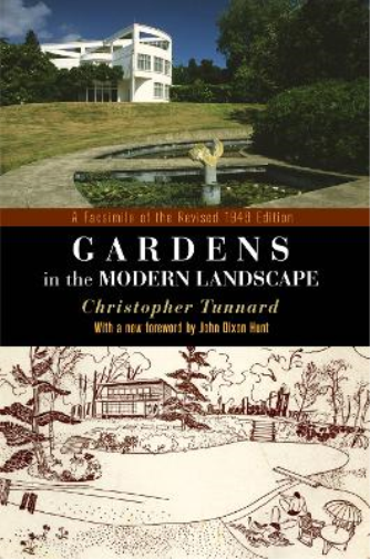 Christopher Tunnard Gardens in the Modern Landscape (Tascabile)