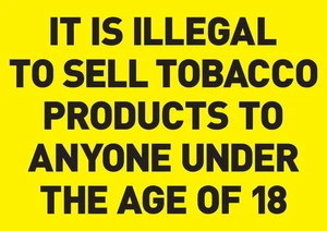 Under 18 Tobacco Illegal Sign Self Adhesive Vinyl Sticker