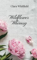 Clara Whitfield | Wildflower Whimsy | Taschenbuch | Englisch (2025)