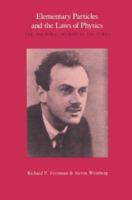 Elementary Particles and the Laws of Physics : The 1986 Dirac Mem
