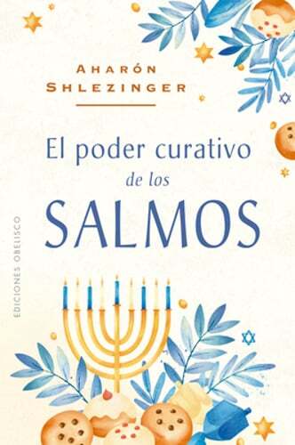 Poder Curativo de Los Salmos, El by Aharon Shlezinger: New