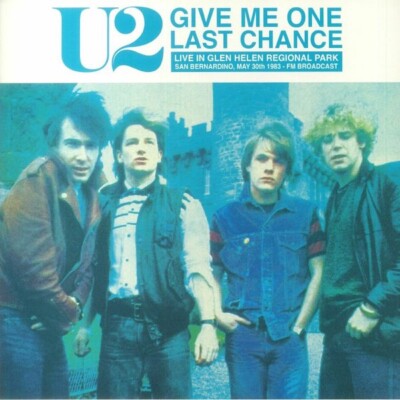U2 - Give Me One Last Chance - Live in Glen Helen Regional Park - San Bernardino
