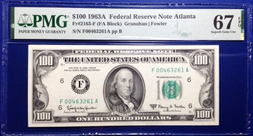 1963A $100 Federal Reserve Note Fr-2163-F Atlanta PMG67 Superb Gem EPQ
