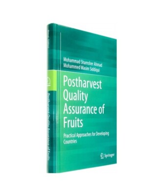 Postharvest Quality Assurance of Fruits: Practical Approaches for Developing Cou
