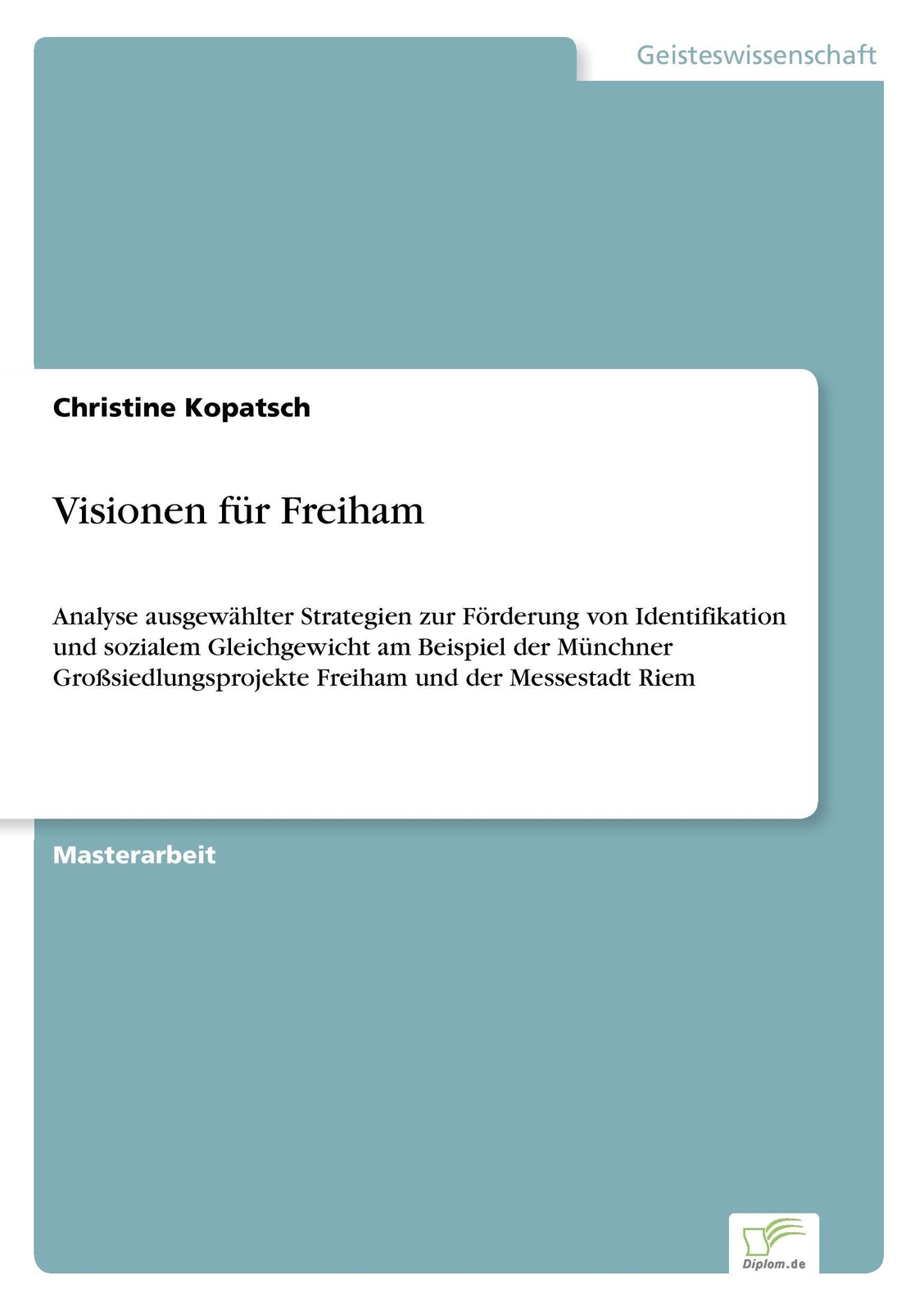 Christine Kopatsch | Visionen Für Freiham | Taschenbuch | Deutsch