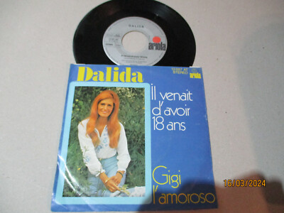 (120) Dalida - Il Venait D`Avoir 18 Ans - 7'' Single Vinyl