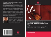 Fatores Associados Ao PadrãO De Tratamento Da TB Junior Mzengi