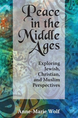 Anne Marie Wolf | Peace in the Middle Ages | Taschenbuch | Englisch (2024)