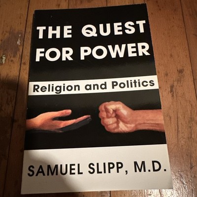 Quest for Power : Religion and Politics by Samuel Slipp (2010, Trade Paperback)