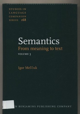 Semantics: From Meaning to text - volume 3 Melcuk, Igor A., David Beck  und Alai