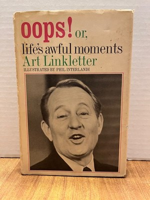 Oops! Or Life's Awful Moments Art Linkletter Hardcover 1967