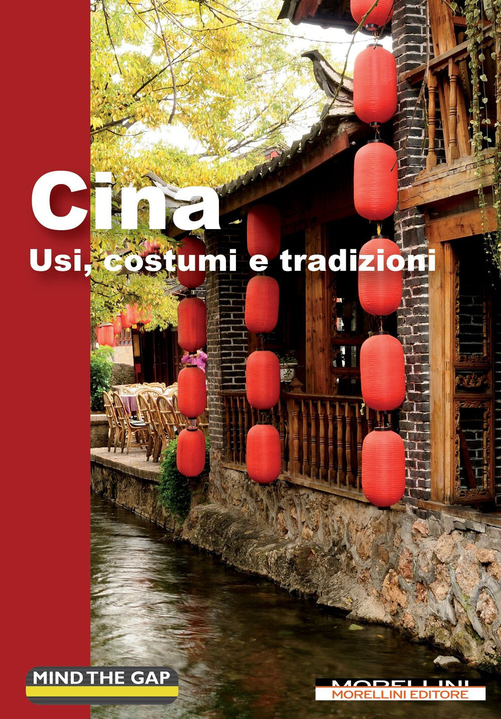 Cina. Usi, costumi e tradizioni - Cova Mirko
