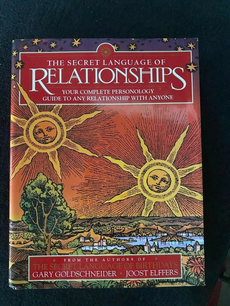 The Secret Language of Relationships: Your Complete Personology Guide to Any Relationship with Anyone: Goldschneider, Gary, Elffers, Joost: 9780525426875: : Books