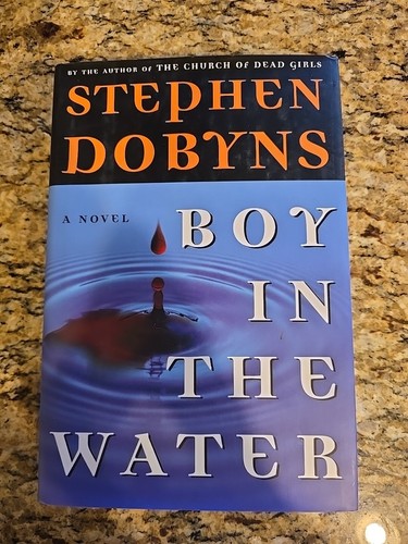 Boy in the Water by Stephen Dobyns (1999, Hardcover)
